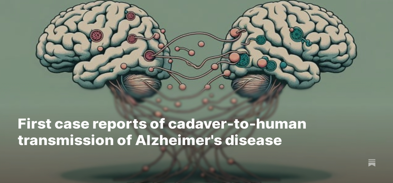 ALZHEIMER’S DISEASE SPREADS FROM HUMAN TO HUMAN