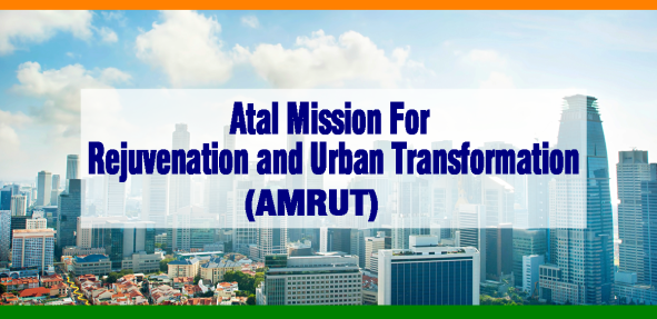 Atal Mission for Rejuvenation and Urban Transformation (AMRUT)