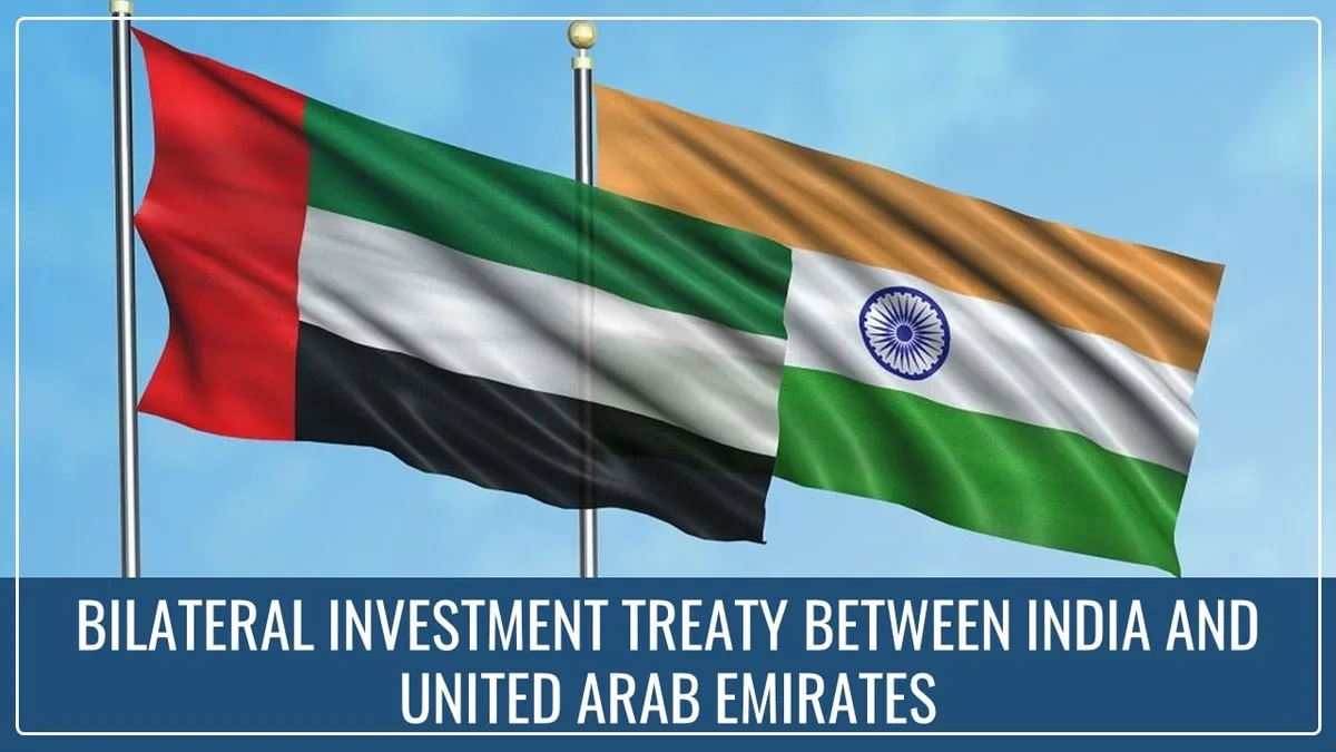 BILATERAL INVESTMENT TREATY BETWEEN INDIA AND UNITED ARAB EMIRATES