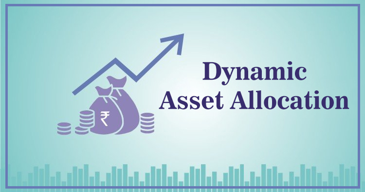 DYNAMIC ASSET ALLOCATION