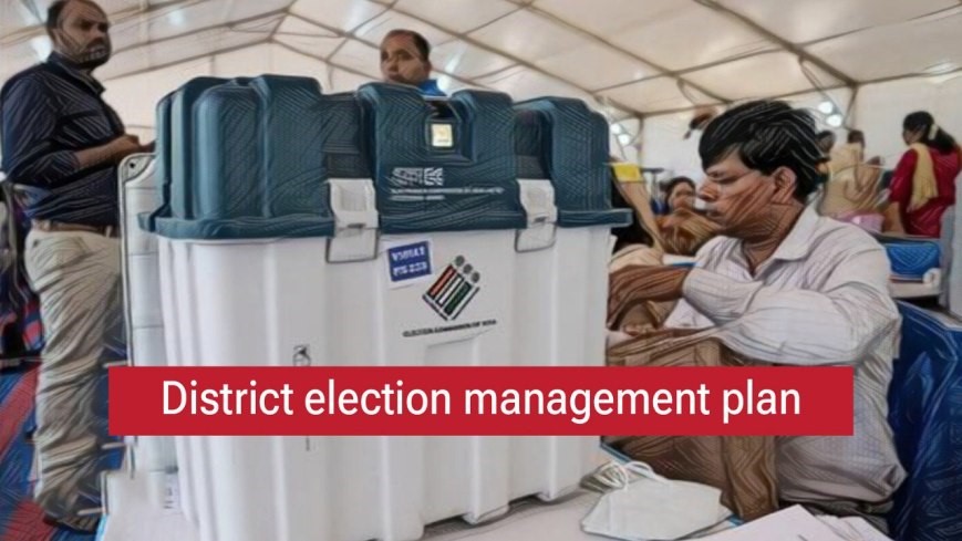 District Election Management Plan (DEMP) 