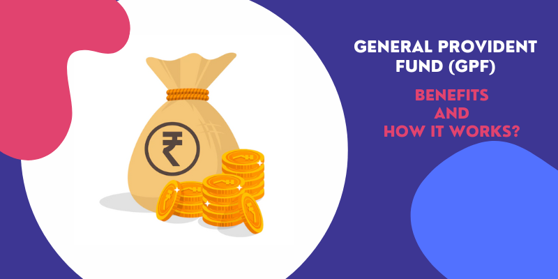 General Provident Fund (GPF) Scheme