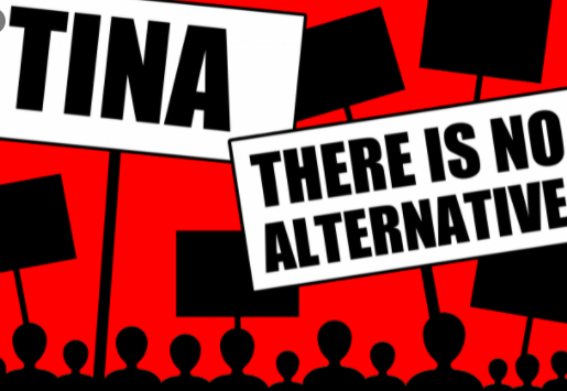 There Is No Alternative (TINA) Factor