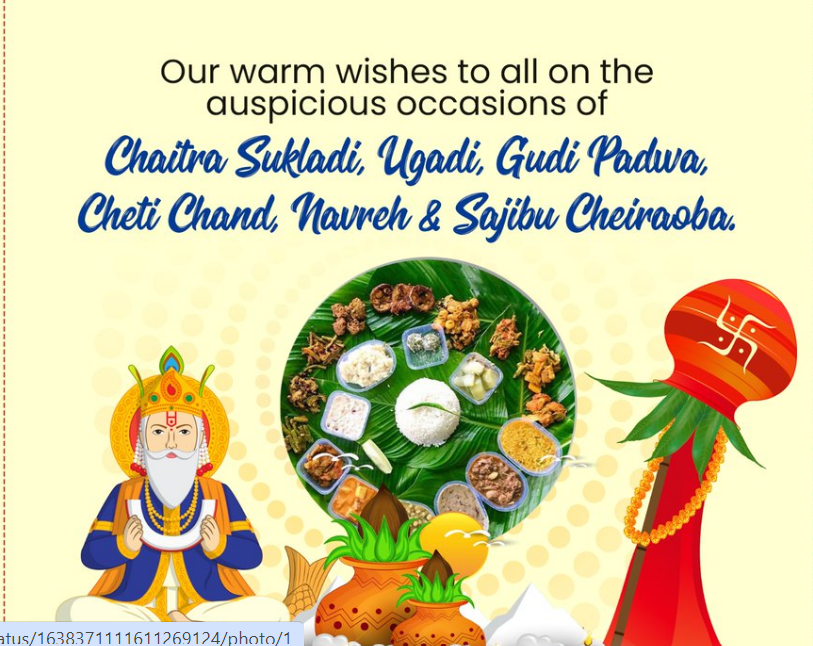 Ugadi, Gudi Padava, Chaitra Sukladi, Cheti Chand, Navreh and Sajibu Cheiraoba