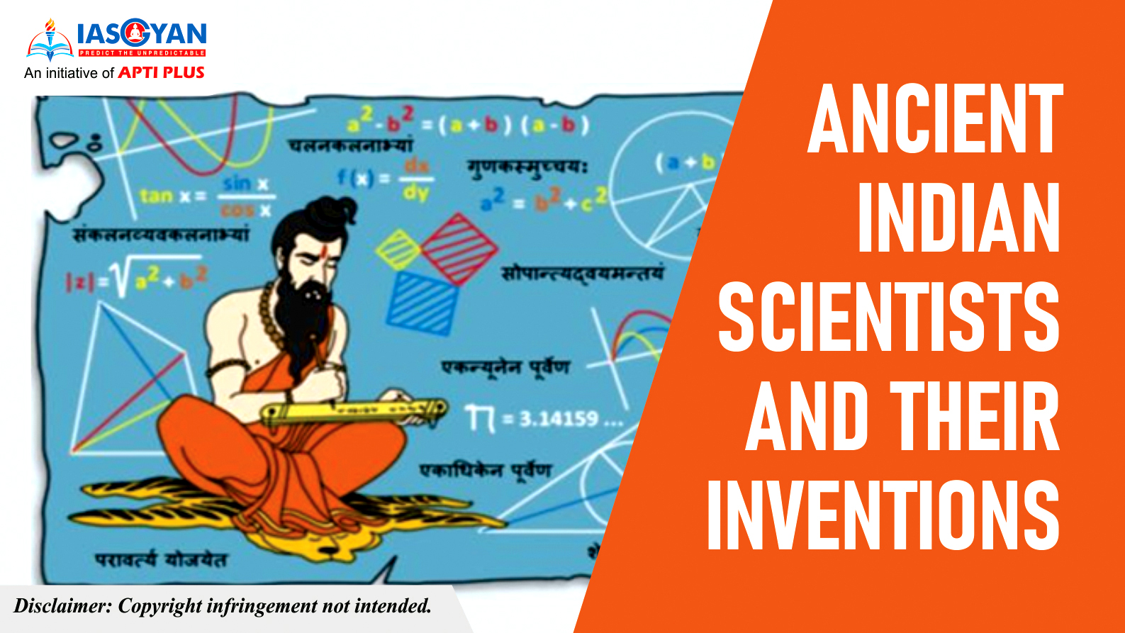 ANCIENT INDIAN SCIENTISTS AND THEIR INVENTIONS