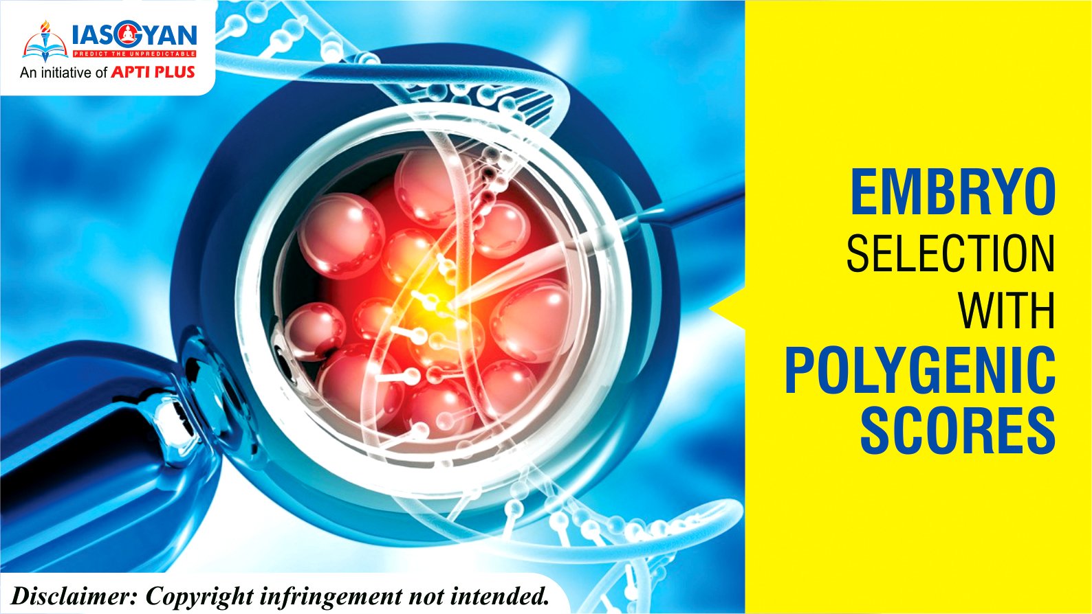 EMBRYO SELECTION WITH POLYGENIC SCORES