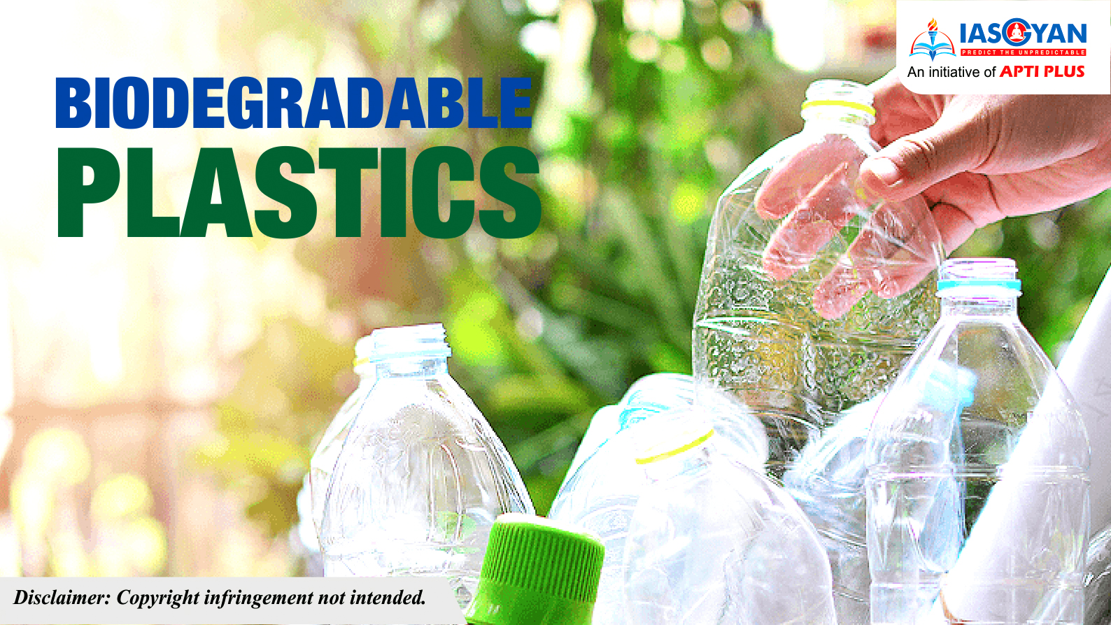 BIODEGRADABLE PLASTICS