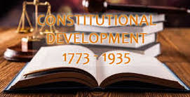 CONSTITUTIONAL DEVELOPMENTS  DURING BRITISH RULE