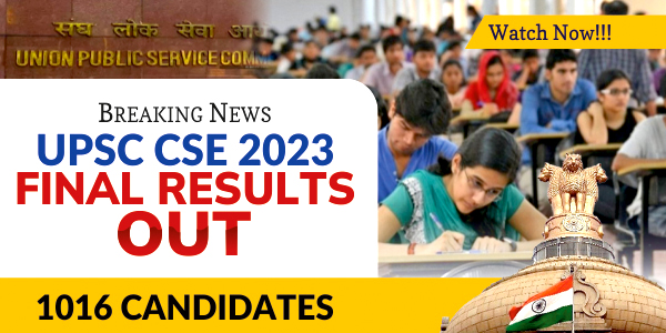 UPSC 2024 Results Declared: CSE Final Result 2023 & Final List of UPSC 2023 Toppers Announced