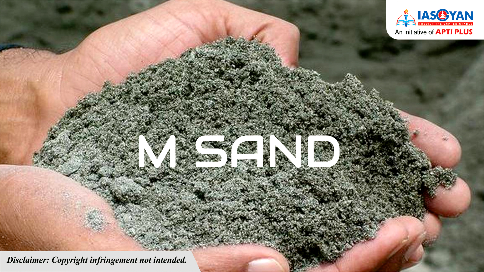 M SAND UPSC