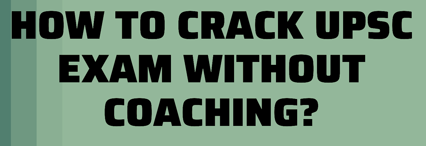 HOW TO BECOME IAS OFFICER WITHOUT COACHING