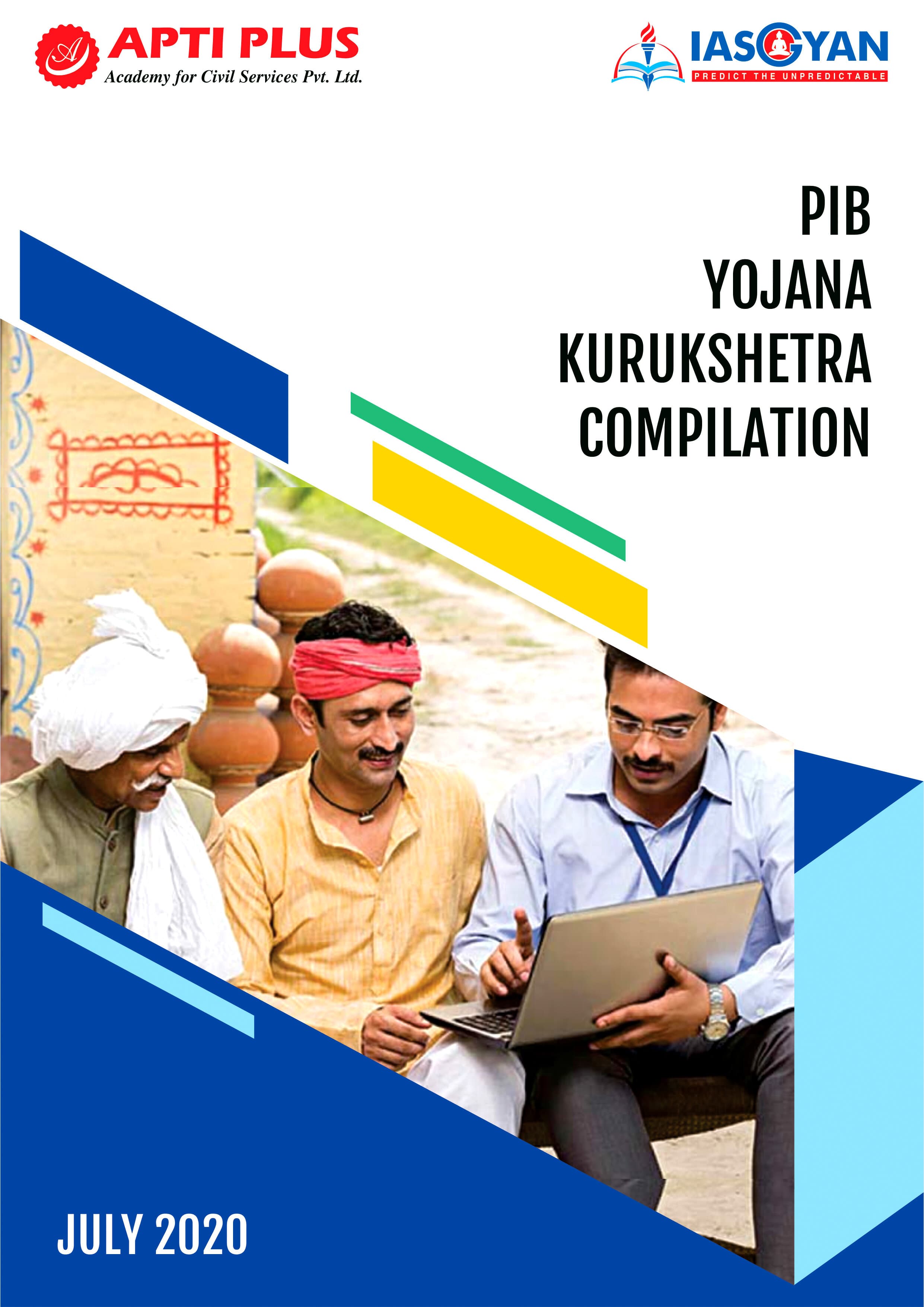PIB,YOJNA & Kurukshetra Compilation JULY 2020
