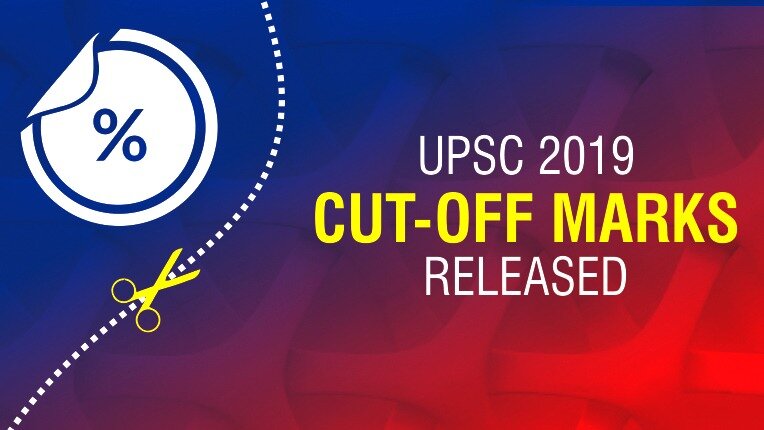 UPSC Cut-off Marks 2019 Released-Less than 50% is required to get the final selection