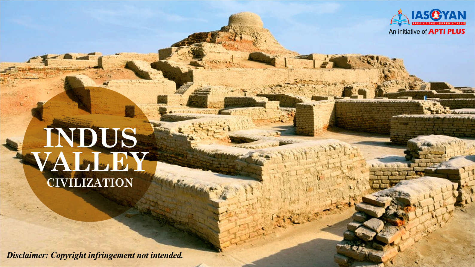 Indus Valley Civilization For UPSC 2021 HARAPPAN AND INDUS VALLEY