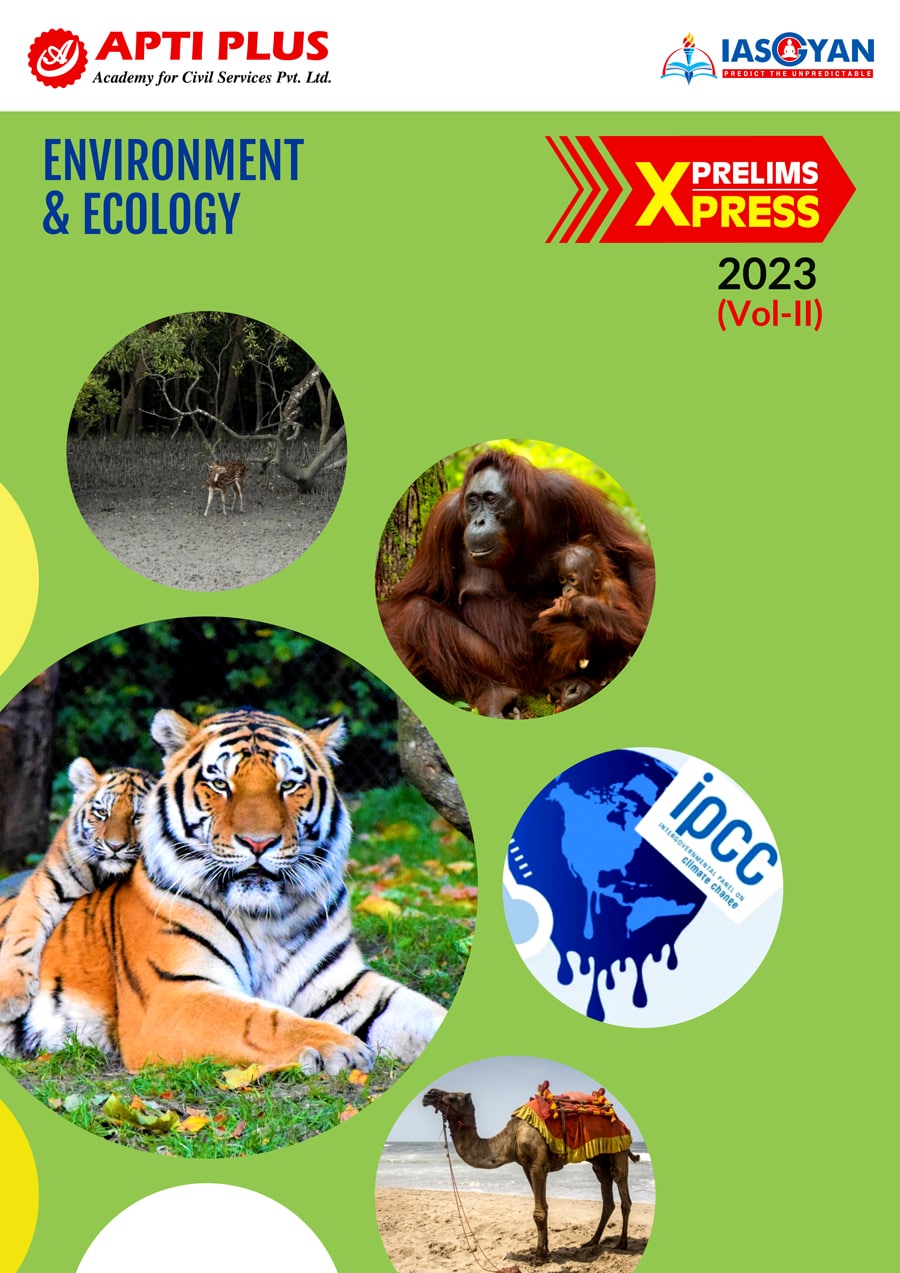 Prelims Xpress 2023- Environment & Ecology (Vol-II)
