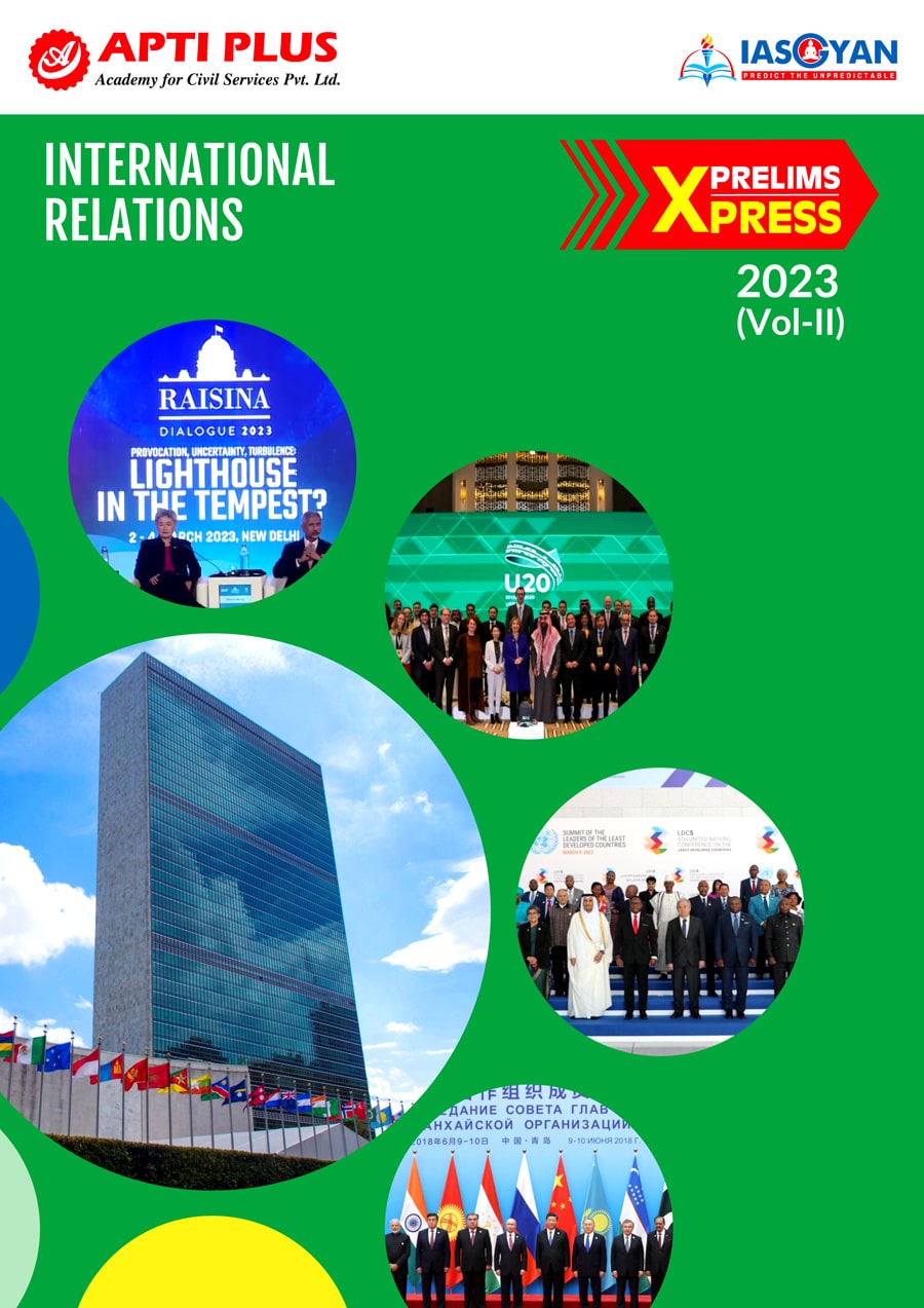 Prelims Xpress 2023- International Relations (Vol-II)