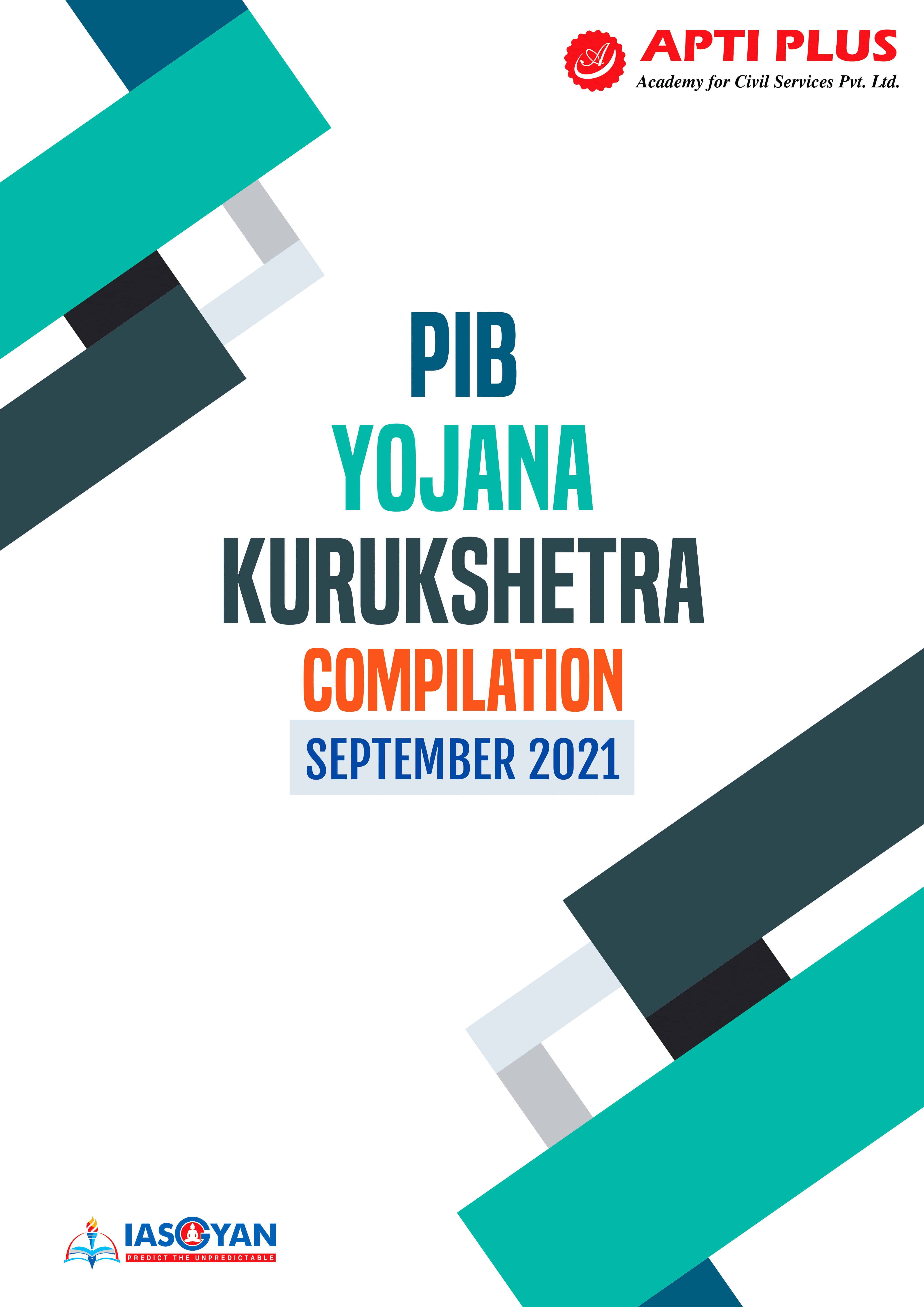 PIB, YOJANA & Kurukshetra Monthly Compilation September 2021